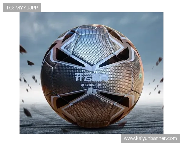 开云足球创新营销策略打造足球赛事与品牌深度融合的新模式